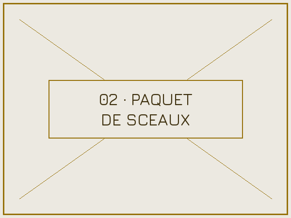 02 — un paquet de Sceaux