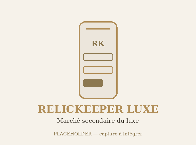 Visuel 30 — app RELICKEEPER LUXE (marché secondaire du luxe)
